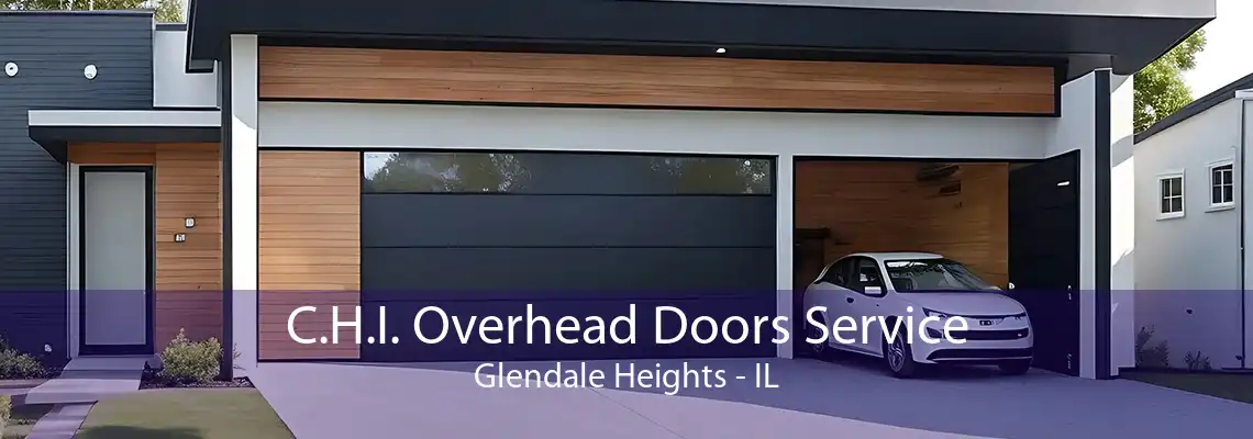 C.H.I. Overhead Doors Service Glendale Heights - IL