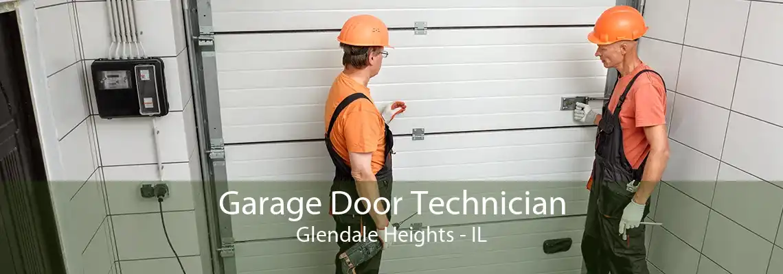 Garage Door Technician Glendale Heights - IL