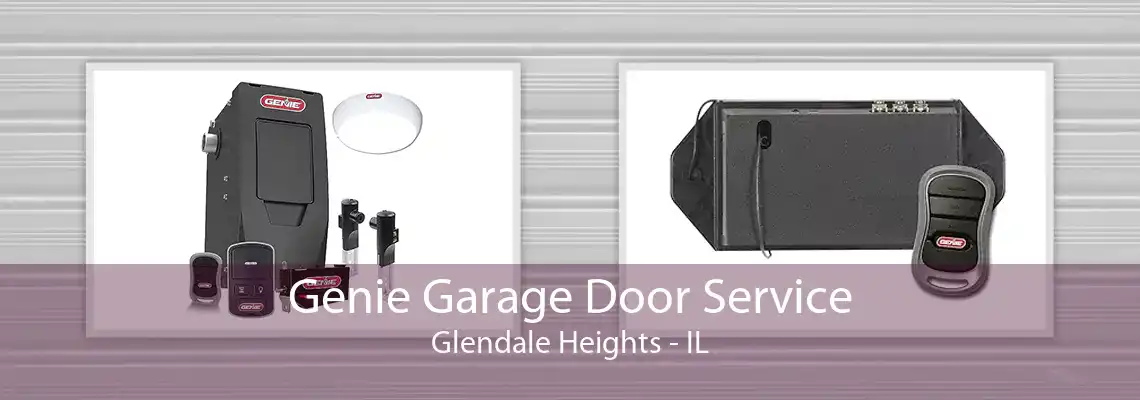 Genie Garage Door Service Glendale Heights - IL