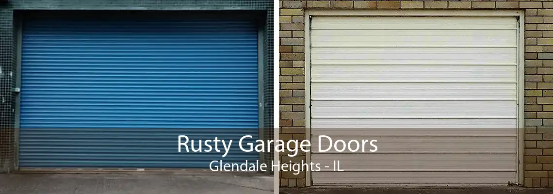 Rusty Garage Doors Glendale Heights - IL