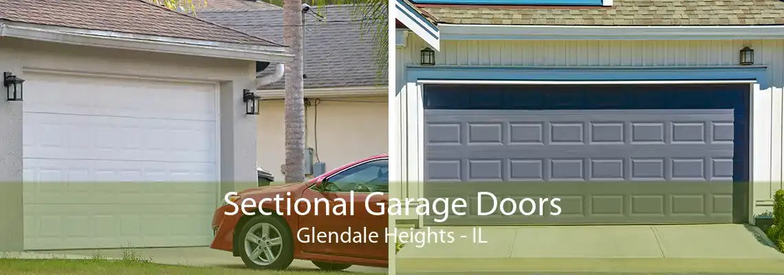 Sectional Garage Doors Glendale Heights - IL